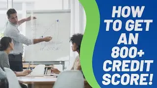 How to Get an 800+ Credit Score (Full Webinar) - Novae Money