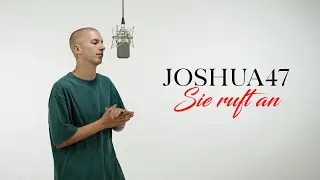 Joshua47 - Sie ruft an