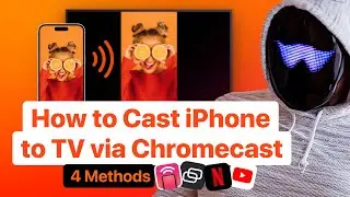 How to Cast iPhone to TV via Chromecast: 4 Methods