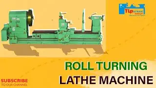 ROLL TURNING LATHE MACHINE  BY TL PATHAK GROUP #rollturninglathe #lathemachine #workshopmachinery