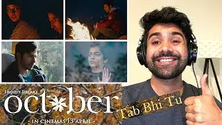 Tab Bhi Tu Reaction | October | Varun Dhawan & Banita Sandhu