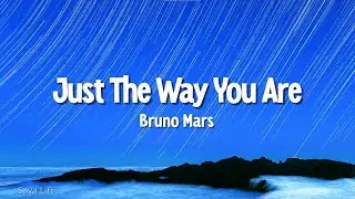 Bruno Mars - Just The Way You Are (Lyrics)