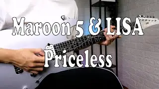 Maroon 5 & LISA - Priceless (Guitar Cover)