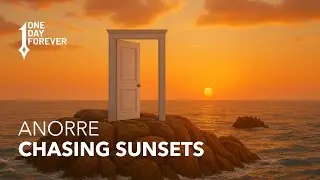 Anorre - Chasing Sunsets