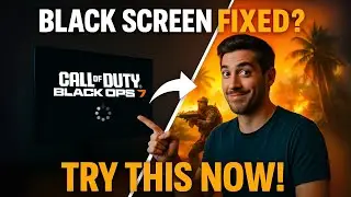 Fix Black Screen on Startup or Infinite Loading in Call of Duty: Black Ops 7 (PC)