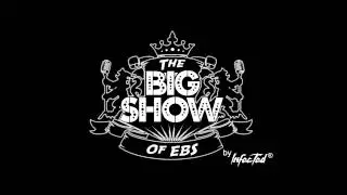 The BIG SHOW of EBS - Preview