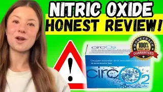 Best Nitric Oxide Supplement- Full CircO2 Review & Benefits Explained