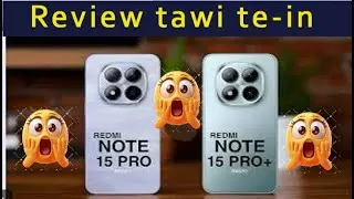 Redmi Note 15 Pro & 15 Pro Plus Quick Review