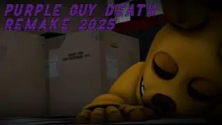 Purple Guy Death [REMAKE]