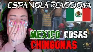 ESPAÑOLA REACCIONA✨EL DIA QUE MÉXICO HIZO COSAS CHINGONAS 19 S✨MI CARA LO DICE TODO  😭