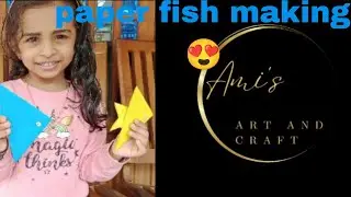 Ami' s art and craft /# easy origami paper fish  #simple craft ideas #kids craft