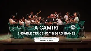 A Camiri ( Tierra de Promisión ) / Ensamble Cruceño y Negro Ibáñez