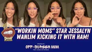 30 | Off-Screen Mom feat. Jessalyn Wanlim