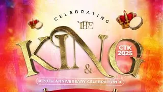 Celebrating The King (CTK) Mission Trip 20th Anniversary