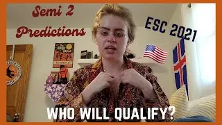 EUROVISION 2021 - SEMI FINAL 2 PREDICTIONS (from u.s.)