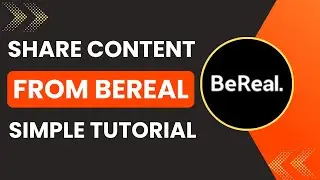 How To Share Content From BeReal