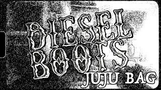 Diesel Boots - Juju Bag - Video