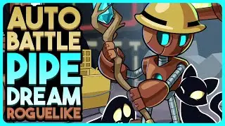 Free Auto-Battle Pipe Dream Roguelike (That Absolutely Slaps) - Clockwork Cleanup