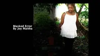 Masked Error by Joy Maitha