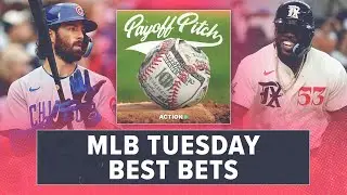 MLB Tuesday Betting Preview & Best Bets | Payoff Pitch Podcast