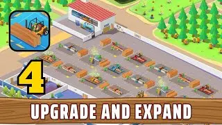 Lumber Empire - Idle Tycoon - Gameplay Walkthrough Part 4 Lumber Inc Manager