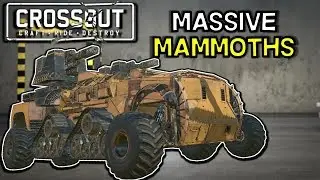 Crossout -- Massive Mammoth Big Foot Build