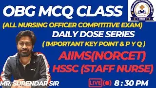 #4 OBG MCQ (PYQ & KEY POINT)CLASS BY MR. SURENDAR SIR #hssc #nursingexam#norcet #pgirohtak#nursing
