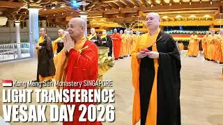 Vesak Day 2026 - Light Transference Ceremony - Kong Meng San Monastery, Singapore 🇸🇬 [4K]