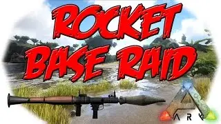 Rocket Base Raid | Ark Survival Evolved Raiding Gameplay PvP Action!