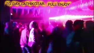 LATHIKOTAR &hearts;️ NEW NATOKO OPEN TIME FULL ENJOY BOYS 