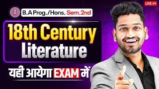 18th Century Literature | B.A Prog./Hons Sem. 2nd English Most Important Question with Answer.