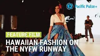 Native Hawaiian fashion designer gets into NYFW (New York Fashion Week) | OLA HOU | Pacific Pulse+