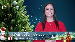 Happy Holidays from Councilwoman Maureen Porras!