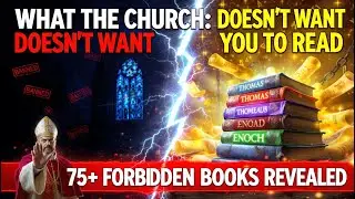 75+ Books REMOVED From The Bible - Here's What They Don't Want You To Know