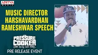 Music Director Harshavardhan Rameshwar speech  @ Pressure Cooker Movie Pre Release Event