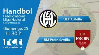 Handbol: UEH Calella - BM Proin Sevilla