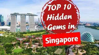 TOP 10 Hidden Gems in Singapore you must visit!
