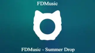 [Future Bass] Summer Drop - FDMusic
