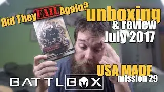 Battlbox...Wheres the Survival & Tactical?? Fail or Success? Unboxing Mission 29 July 2017