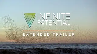 Infinite Potential: Extended Trailer