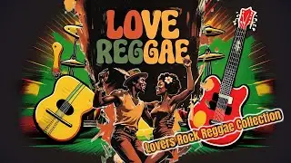 20 of the Best Lovers Rock Reggae   Romantic Island Love Songs   Smooth Jamaican Vibes