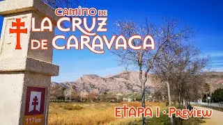 CAMINO de LA CRUZ de CARAVACA · Etapa 1 (PREVIEW)