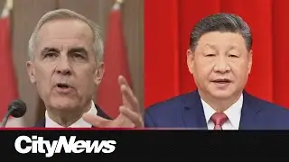 What Carney's visit to China could mean for Canada