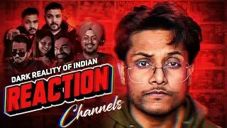 Reaction channels fooling their audience | Reality of Indian reaction channels