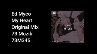 Ed Myco - My Heart (Original Mix)