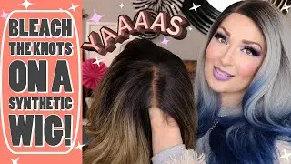 ✨HOW TO: Bleach The Knots On A Synthetic WIG In Minutes 🤩 WOW! A MUST! 🤩YES! You Can Do It!!