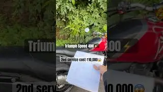 #triumph speed 400, 2nd service cost ⁉️😱 #bike #shorts
