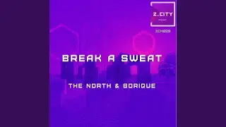 Break a Sweat (Original Mix)