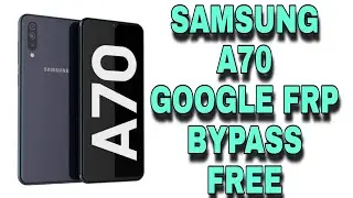 SAMSUNG A70 FRP BYPASS FREE || A70 GOOGLE ACCOUNT REMOVE WITHOUT PC