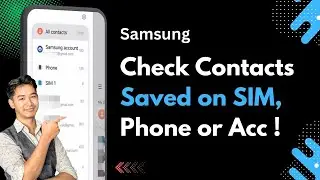 How to Check Whether a Contact Is Saved on Phone, SIM Card or in Google Account on Samsung